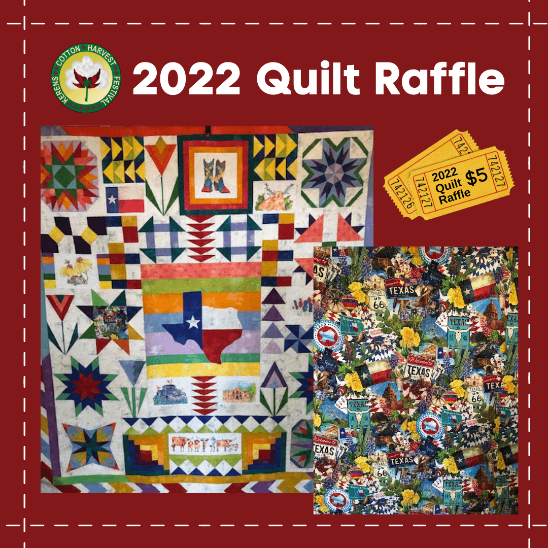 2022 Kerens Cotton Harvest Festival Quilt Raffle Kerens Cotton